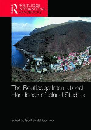 Godfrey Baldacchino, Malta) Baldacchino, Godfrey (University of Malta - Routledge International Handbook of Island Studies, Inbunden