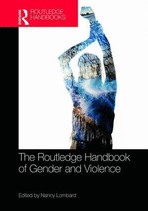 Nancy Lombard - Routledge Handbook of Gender and Violence, Inbunden