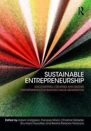 Adam Lindgreen, Christine Vallaster, François Maon, Shumaila Yousafzai, Beatriz Palacios Florencio - Sustainable Entrepreneurship, Inbunden