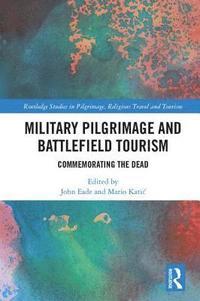 bokomslag Military Pilgrimage and Battlefield Tourism