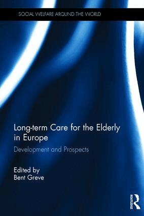 Bent Greve - Long-term Care for the Elderly in Europe, Inbunden