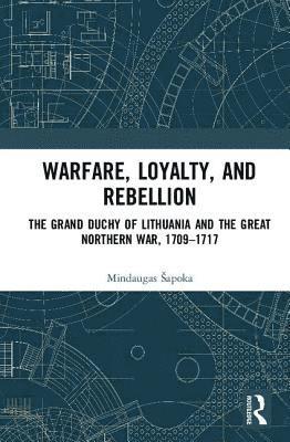 Warfare, Loyalty, and Rebellion 1