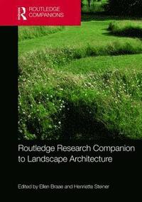 bokomslag Routledge Research Companion to Landscape Architecture