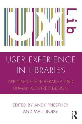 Andy Priestner, Matt Borg - User Experience in Libraries, Häftad