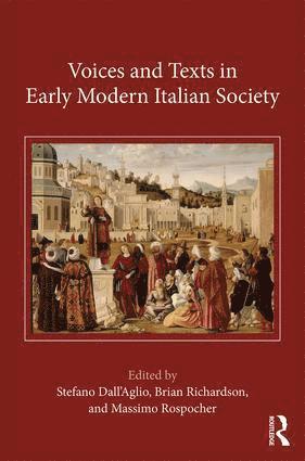 Voices and Texts in Early Modern Italian Society 1