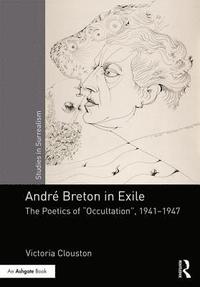 bokomslag Andr Breton in Exile