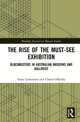 Anna Lawrenson, Chiara O'Reilly - Rise of the Must-See Exhibition, Inbunden