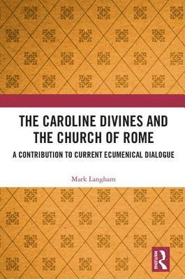 bokomslag Caroline Divines and the Church of Rome