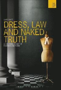 bokomslag Dress, Law and Naked Truth