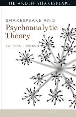 Shakespeare and Psychoanalytic Theory 1