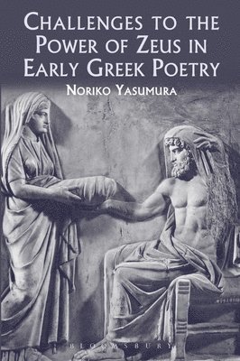 bokomslag Challenges to the Power of Zeus in Early Greek Poetry