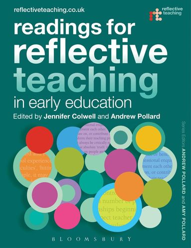 Jennifer Colwell, Andrew Pollard - Readings for Reflective Teaching in Early Education, Inbunden