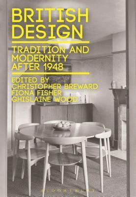 Christopher Breward, Fiona Fisher, Ghislaine Wood, UK) Breward, Christopher (National Galleries of Scotland, UK) Fisher, Fiona  (Kingston University, UK) Wood, Ghislaine (Curator, Victoria & Albert Museum - British Design, Häftad