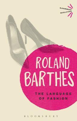 Roland Barthes - Language of Fashion, Häftad