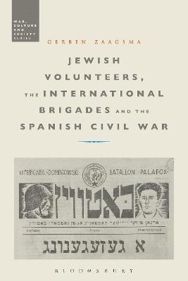 bokomslag Jewish Volunteers, the International Brigades and the Spanish Civil War