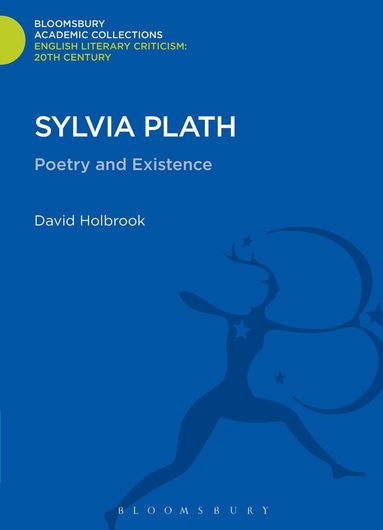 David Holbrook - Sylvia Plath, Inbunden