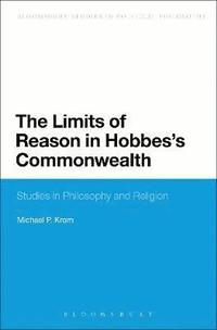bokomslag The Limits of Reason in Hobbes's Commonwealth