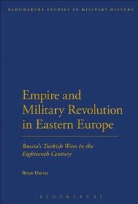 bokomslag Empire and Military Revolution in Eastern Europe