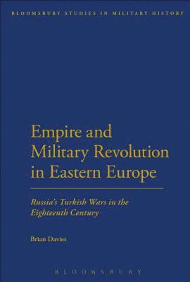 bokomslag Empire and Military Revolution in Eastern Europe