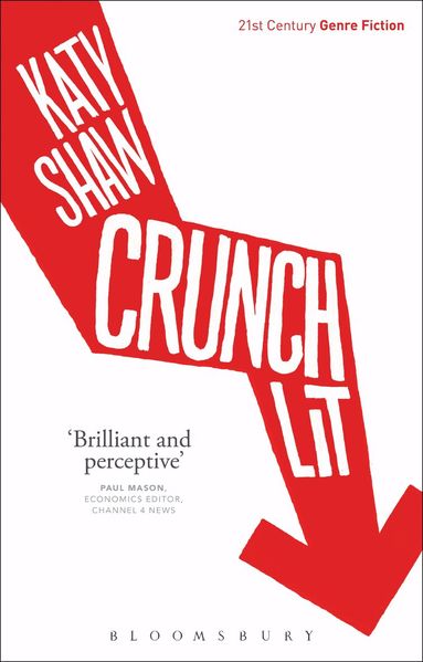 Katy Shaw, Katy Shaw - Crunch Lit, Inbunden