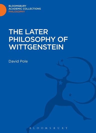 David Pole - Later Philosophy of Wittgenstein, Inbunden