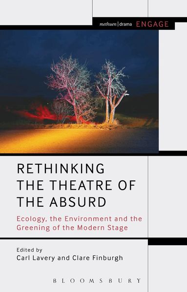 Carl Lavery, Clare Finburgh Delijani - Rethinking the Theatre of the Absurd, Inbunden