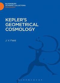 bokomslag Kepler's Geometrical Cosmology