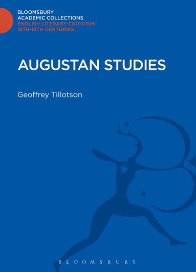 Geoffrey Tillotson - Augustan Studies, Inbunden