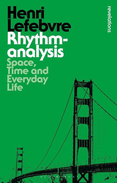 Henri Lefebvre - Rhythmanalysis, Häftad