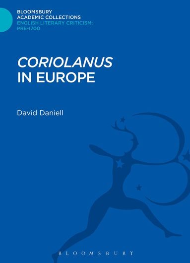David Daniell - Coriolanus' in Europe, Inbunden