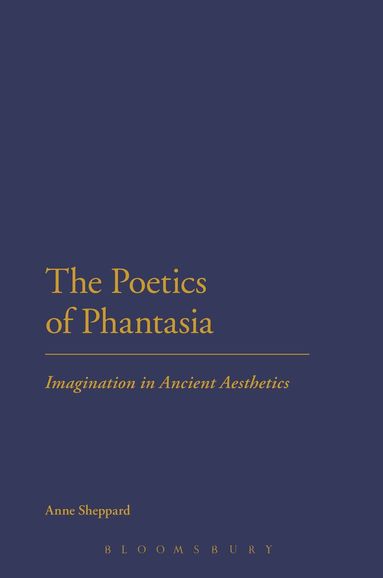 Anne Sheppard - Poetics of Phantasia, Inbunden
