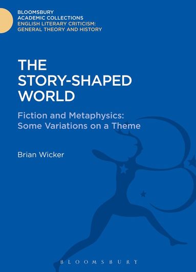 Brian Wicker - Story-Shaped World, Inbunden