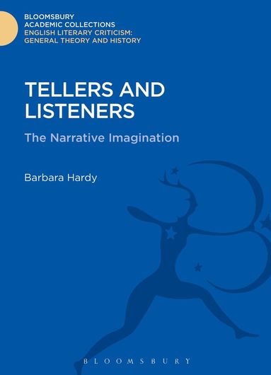 Barbara Hardy - Tellers and Listeners, Inbunden