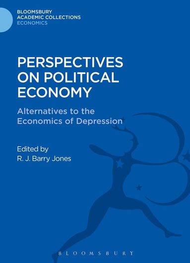 R. J. Barry Jones, R. J. Barry Jones - Perspectives on Political Economy, Inbunden