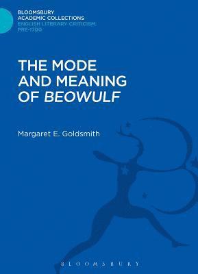 The Mode and Meaning of 'Beowulf' 1