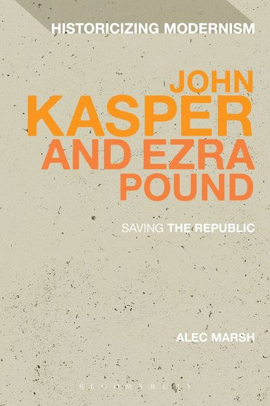 Alec Marsh, Erik Tonning - John Kasper and Ezra Pound, Inbunden