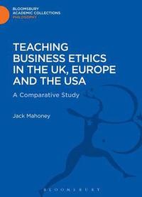 bokomslag Teaching Business Ethics in the UK, Europe and the USA