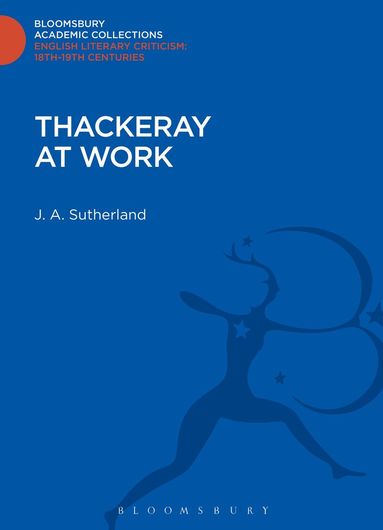 J. A. Sutherland - Thackeray at Work, Inbunden