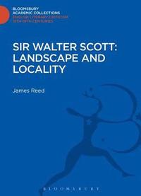 bokomslag Sir Walter Scott: Landscape and Locality