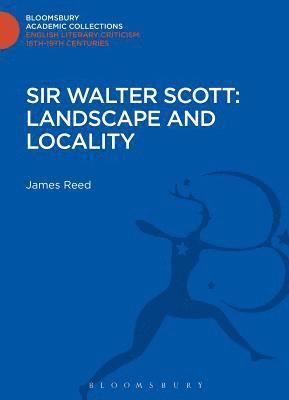 Sir Walter Scott: Landscape and Locality 1