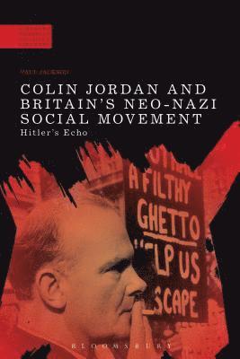 Colin Jordan and Britain's Neo-Nazi Movement 1