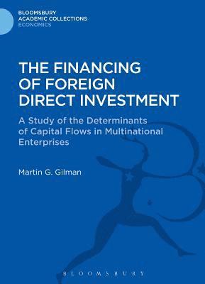 The Financing of Foreign Direct Investment 1