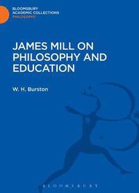 bokomslag James Mill on Philosophy and Education
