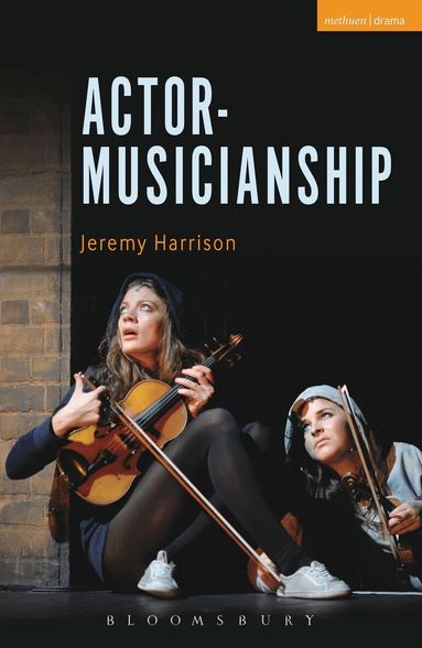 Jeremy Harrison - Actor-Musicianship, Häftad