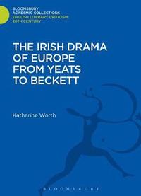 bokomslag The Irish Drama of Europe from Yeats to Beckett