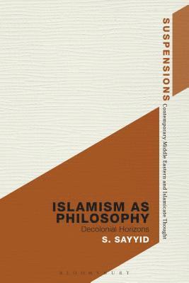 Islamism as Philosophy 1