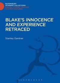 bokomslag Blake's 'Innocence' and 'Experience' Retraced