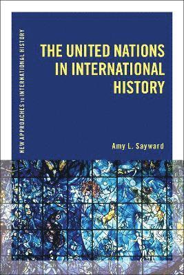 bokomslag United Nations in International History