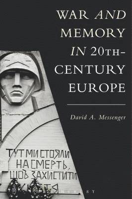 War and Memory in 20th-Century Europe 1
