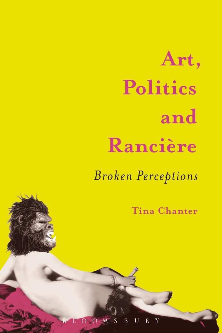 Tina Chanter - Art, Politics and Rancière, Inbunden